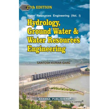 Water Resources Engineering ( Vol-I ) Hydrology Flood Control & Ground Water Engineering